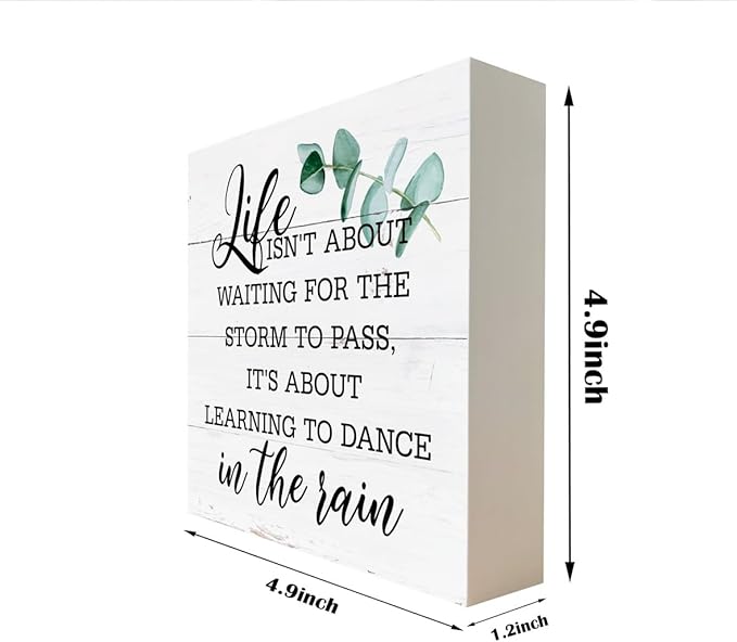 Inspirational Wood Signs, Wooden Box Sign Desk Decor, Positive Home Decor Sign, Encouragement Gift, Life isn't about Waiting for the Storm to Pass It's About Learning to Dance In The Rain