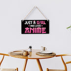 Anime Wall Decor Anime Room Decor Anime Gifts for Girls Anime Gifts for Women, Just a Girl Who Loves Anime Wooden Sign Wall Art Decor for Farmhouse Home Porch Bedroom Living Room Office Party