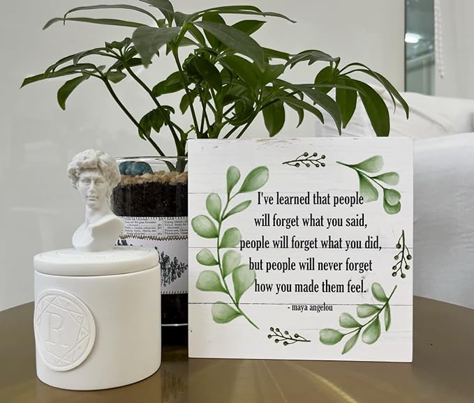 Inspirational Wood Signs, Wooden Box Sign Desk Decor, Home Table Decor, Rustic Farmhouse Decor, Maya Angelou Saying - I've Learned that... People Will Never Forget How You Made Them Feel