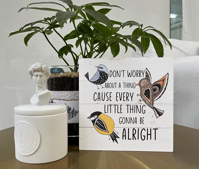 Inspirational Wood Signs, Wooden Box Sign Desk Decor, Cheer Up Plaque, Inspiring and Reassuring Wooden Plaque, Rustic Home Decor, Don't Worry about A Thing Cause Every Little Thing Gonna Be Alright