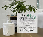 Inspirational Wood Signs, Wooden Box Sign Desk Decor, Positive Home Decor Sign, Encouragement Gift, Life isn't about Waiting for the Storm to Pass It's About Learning to Dance In The Rain