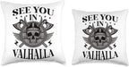 See You In Valhalla Scandinavian Pagan Norse Viking Throw Pillow