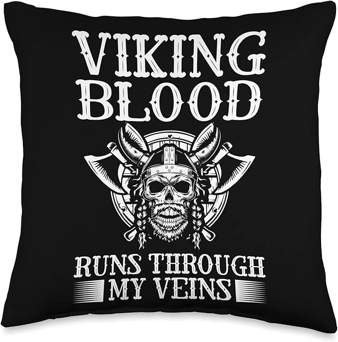 Viking Blood Runs Through My Veins Scandinavian Pagan Viking Throw Pillow