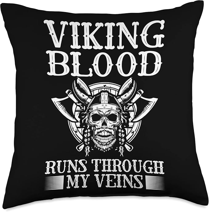 Viking Blood Runs Through My Veins Scandinavian Pagan Viking Throw Pillow