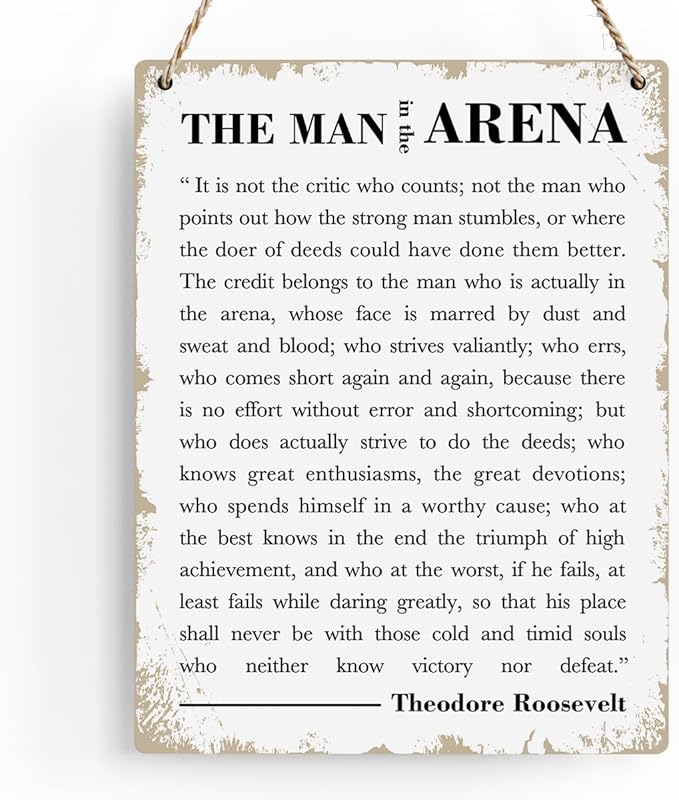 Motivational Wood Wall Art Inspirational The Man in The Arena Theodore Roosevelt Quote Hanging Sign Speech Quotes Plaque Signs Farmhouse Home Office Wall Decor Gift for Men 8x10 Inches