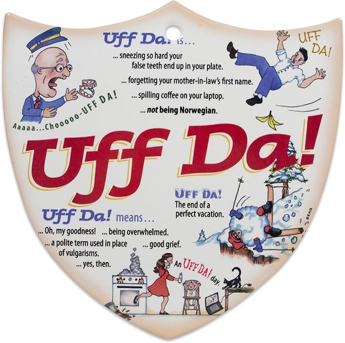 Decorative Wall Hanging Ceramic 7.5" Shield with Classic Norwegian Expression "Uff Da" by E.H.G.