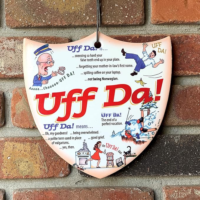 Decorative Wall Hanging Ceramic 7.5" Shield with Classic Norwegian Expression "Uff Da" by E.H.G.